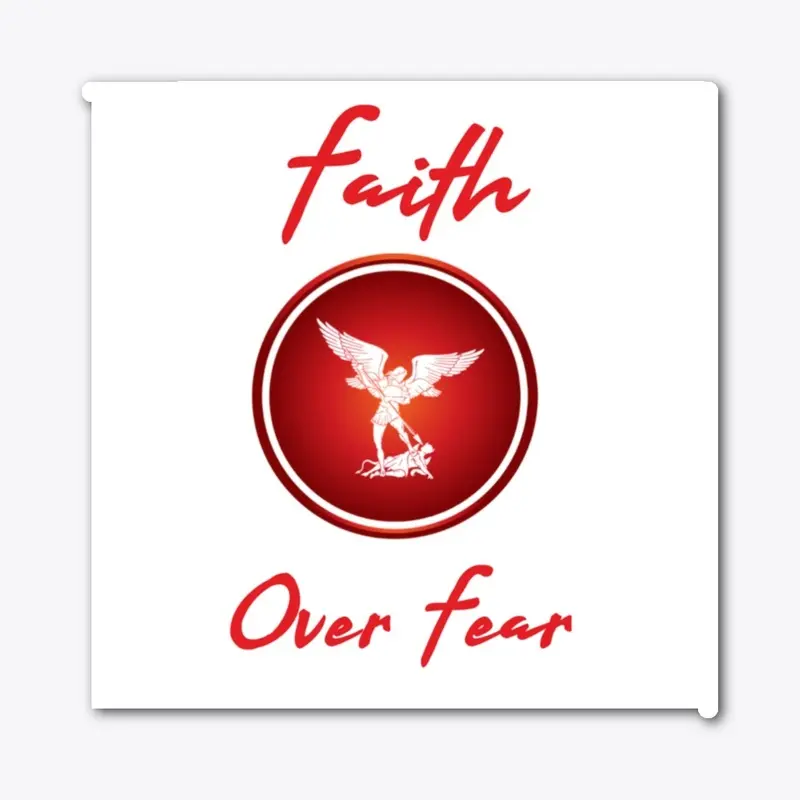 Faith Over Fear