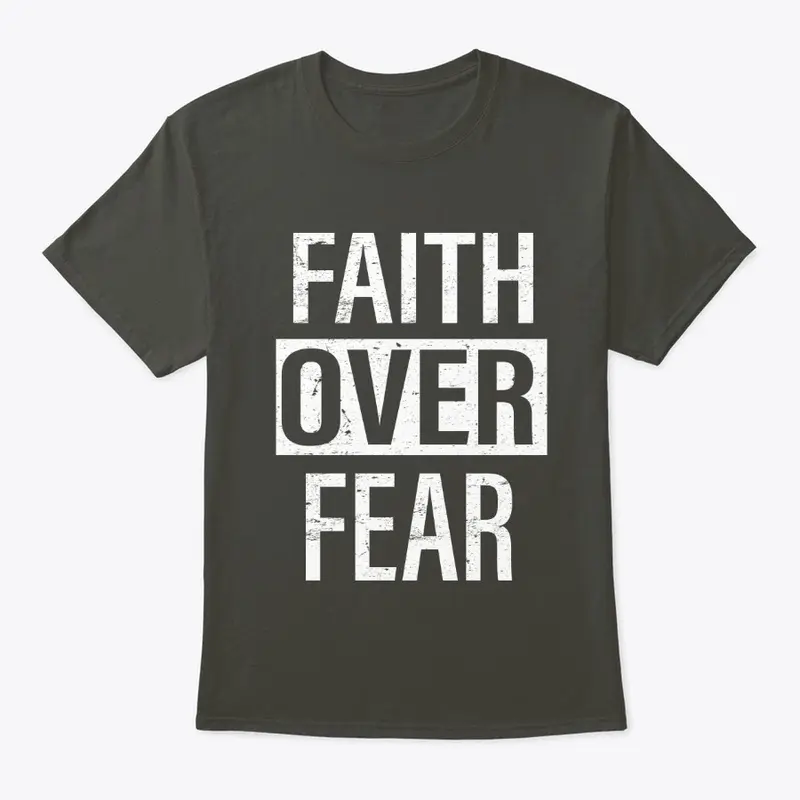 Faith over fear