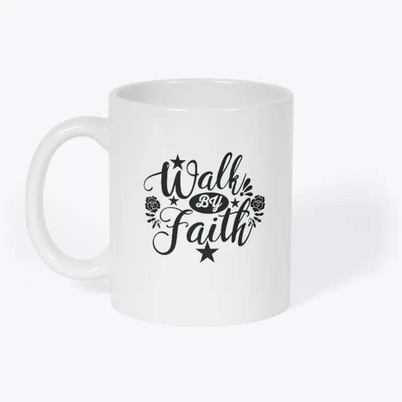 Walk by faith