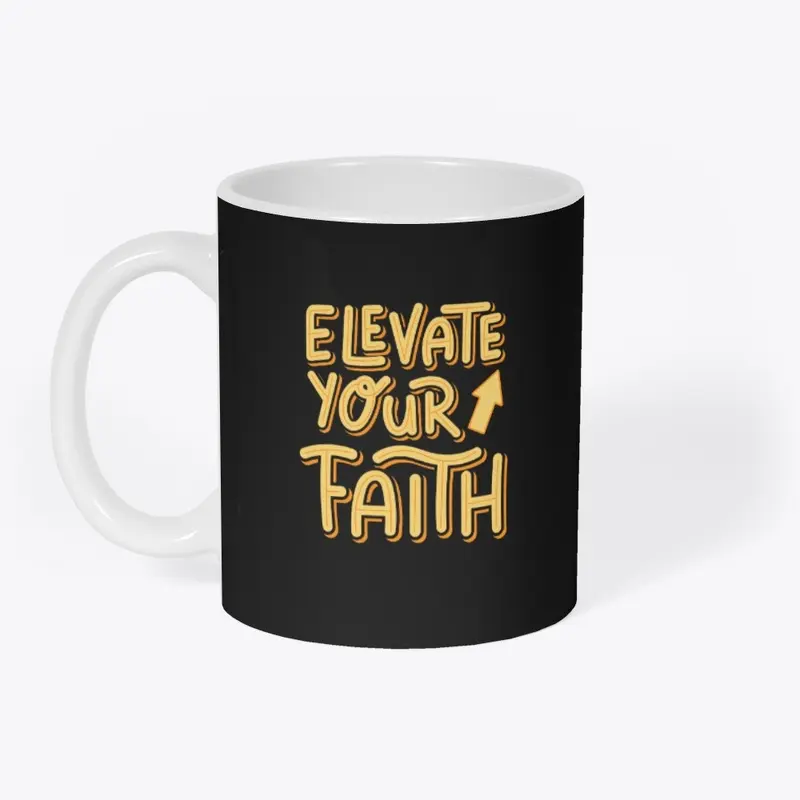 Elevate your faith 