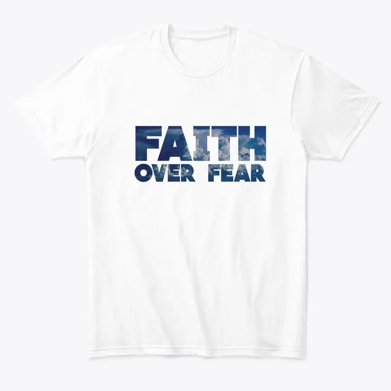 Faith over fear